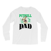 Pitbull Dad For Light Long Sleeve Shirts | Artistshot