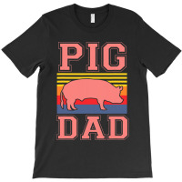 Pig Dad Cute Farmer Hog Lover Farm For Boys Men Retro T-shirt | Artistshot