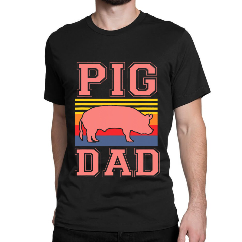 Pig Dad Cute Farmer Hog Lover Farm For Boys Men Retro Classic T-shirt | Artistshot