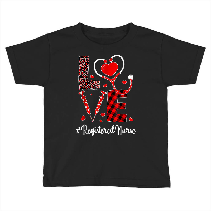 Love Registered Nurse Valentines Day Flannel Gift Nurse T Shirt Toddler T-shirt | Artistshot