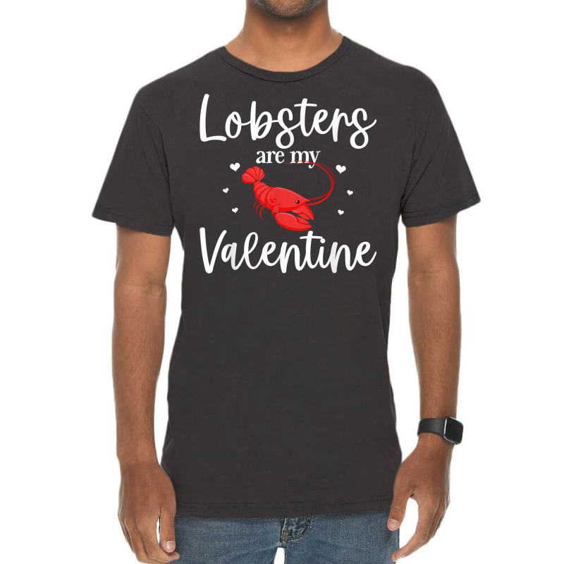 Lobster Valentines Day Design Lobster Lover Cool Crustacean T Shirt Vintage T-shirt | Artistshot