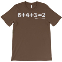 6+4+3=2 7 T-shirt | Artistshot