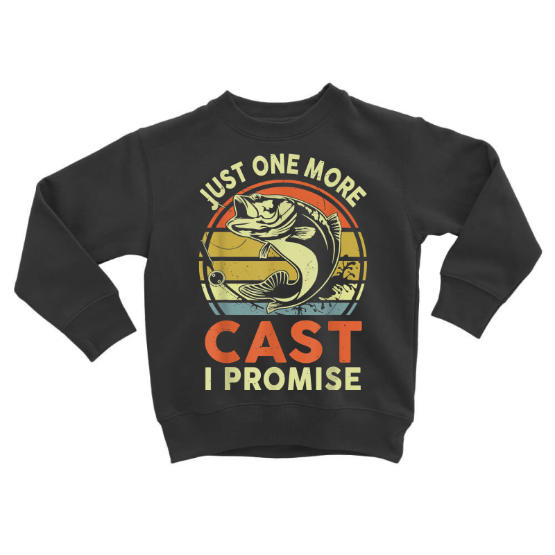 Mens Fishing Shirt Just 1 More Cast I Promise Bass Fish Funny Dad T Sh Toddler Sweatshirt | Artistshot