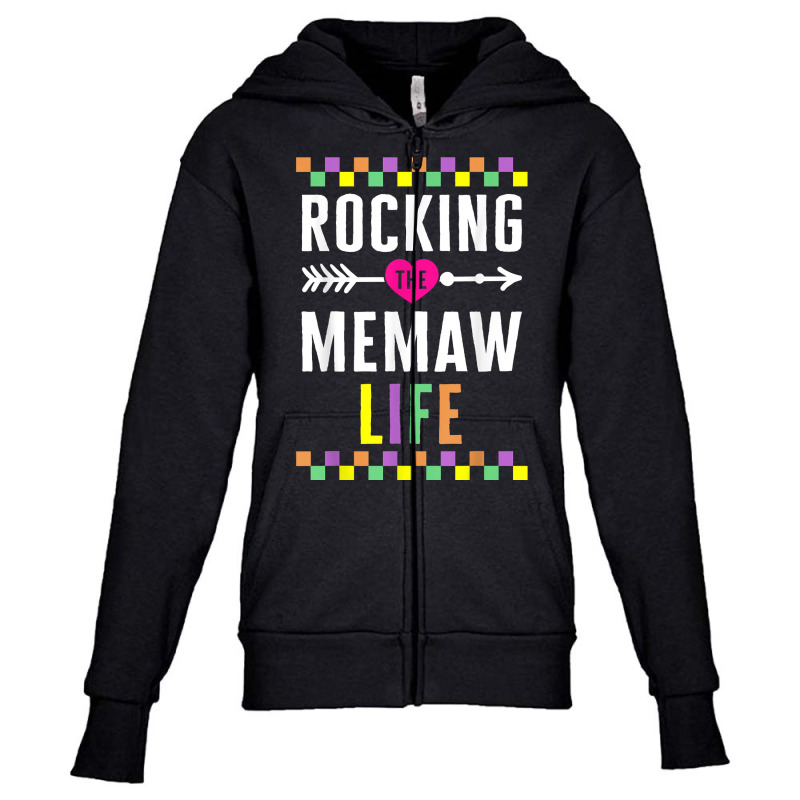 Memaw Rocking The Memaw Life Funny Spoiling Grandchildren Mo T Shirt Youth Zipper Hoodie by annalfreddr3 | Artistshot