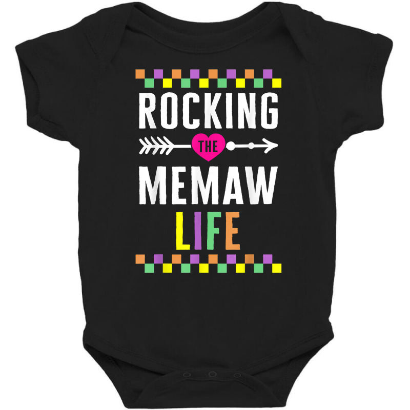 Memaw Rocking The Memaw Life Funny Spoiling Grandchildren Mo T Shirt Baby Bodysuit by annalfreddr3 | Artistshot