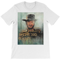 The Man With No Name T-shirt | Artistshot