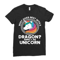 What Goes Best With A Dragon Simply An Unicorn Dragon Ladies Fitted T-shirt | Artistshot