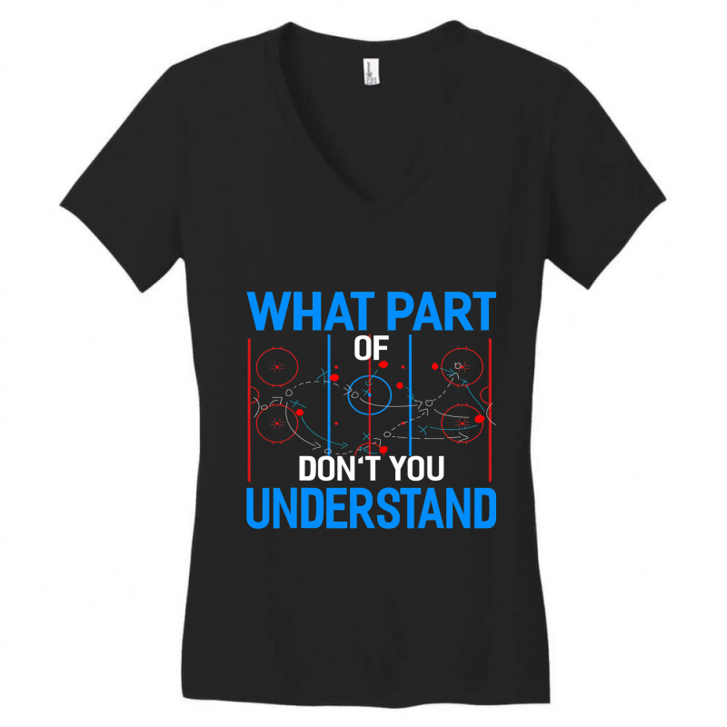 What Part Of Dont You Understand Hockey Funny Goalie Women's V-Neck T-Shirt by MELISSABISHOP | Artistshot