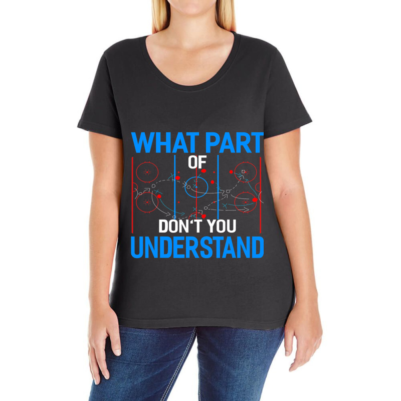 What Part Of Dont You Understand Hockey Funny Goalie Ladies Curvy T-Shirt by MELISSABISHOP | Artistshot