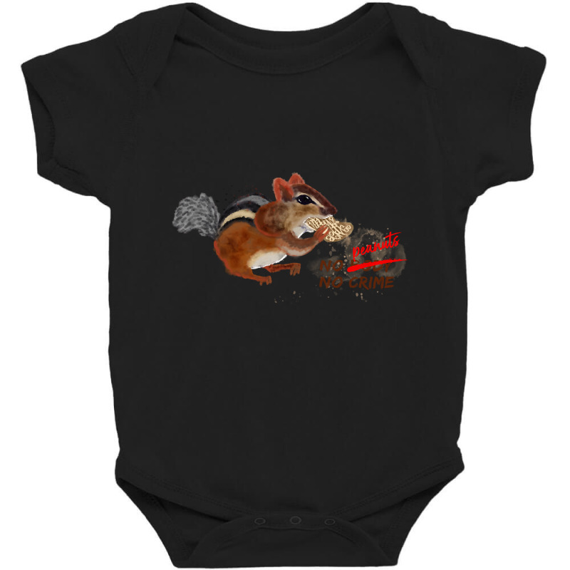 Hot Trend No Peanuts No Crime Chipmunk Print Baby Bodysuit | Artistshot