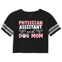 Physician Assistant And Dog Mom Puppy Lover T Shirt Scorecard Crop Tee | Artistshot