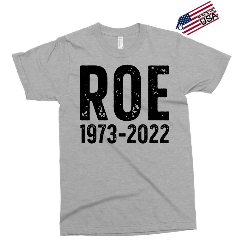 Roe Is Dead Exclusive T-shirt | Artistshot