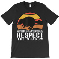 Vintage Groundhog Meteorology Respect Funny Groundhog Mom T Shirt T-shirt | Artistshot