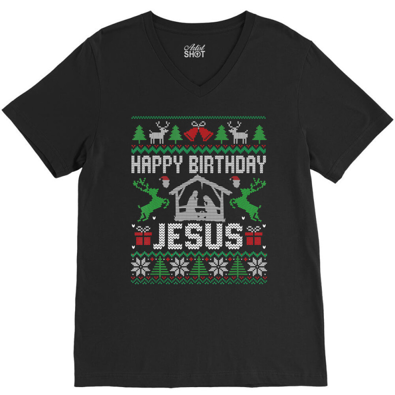 Christmas Outfit Happy Birthday Jesus Holiday Ugly Sweater V-neck Tee | Artistshot