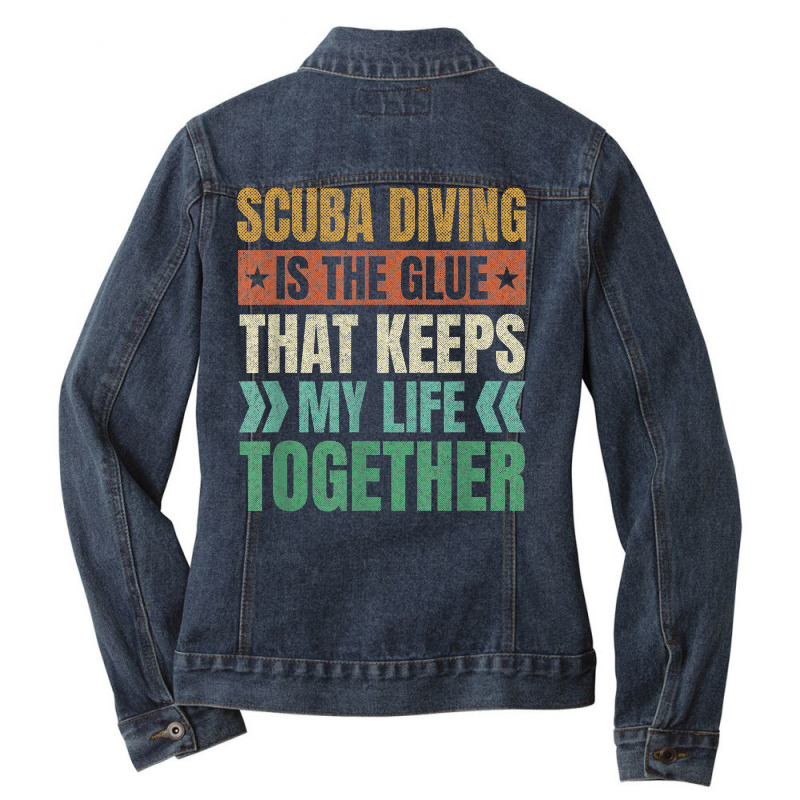 Scuba Diving Keeps My Life Together Diver Adventure Sports T Shirt Ladies Denim Jacket by annalfreddr3 | Artistshot