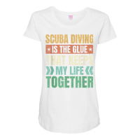 Scuba Diving Keeps My Life Together Diver Adventure Sports T Shirt Maternity Scoop Neck T-shirt | Artistshot