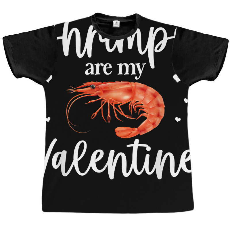 Shrimp Valentines Day Design Shrimp Lover Cool Crustacean T Shirt Graphic T-shirt | Artistshot