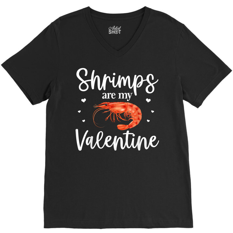 Shrimp Valentines Day Design Shrimp Lover Cool Crustacean T Shirt V-neck Tee | Artistshot