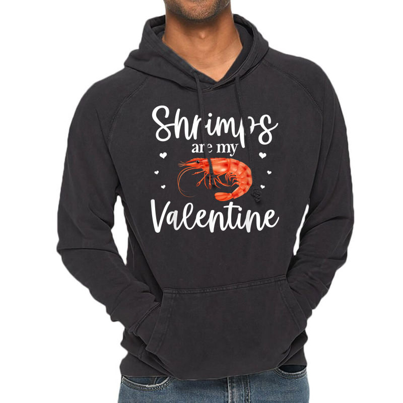 Shrimp Valentines Day Design Shrimp Lover Cool Crustacean T Shirt Vintage Hoodie | Artistshot