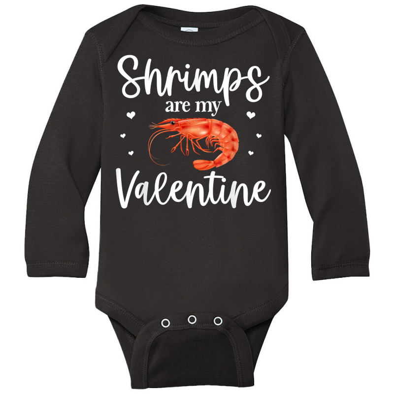 Shrimp Valentines Day Design Shrimp Lover Cool Crustacean T Shirt Long Sleeve Baby Bodysuit | Artistshot