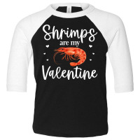 Shrimp Valentines Day Design Shrimp Lover Cool Crustacean T Shirt Toddler 3/4 Sleeve Tee | Artistshot