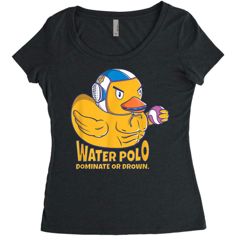 Water Polo Rubber Duck Dominate Or Drown On Funny Water Polo T Shirt Women's Triblend Scoop T-shirt by benoirme | Artistshot