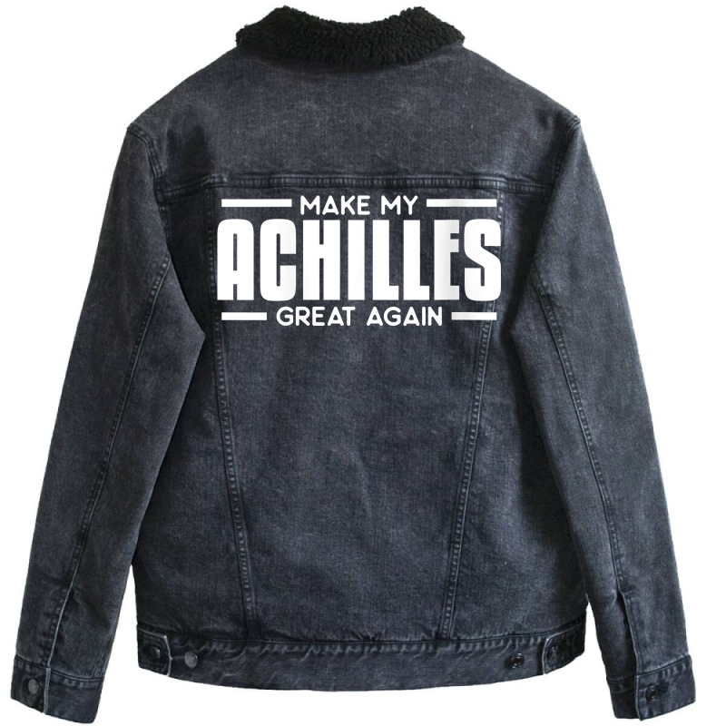 Womens Make My Achilles Great Again Funny Tendon Heel Recovery V Neck Unisex Sherpa-Lined Denim Jacket by santako | Artistshot