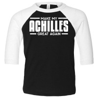 Womens Make My Achilles Great Again Funny Tendon Heel Recovery V Neck Toddler 3/4 Sleeve Tee | Artistshot