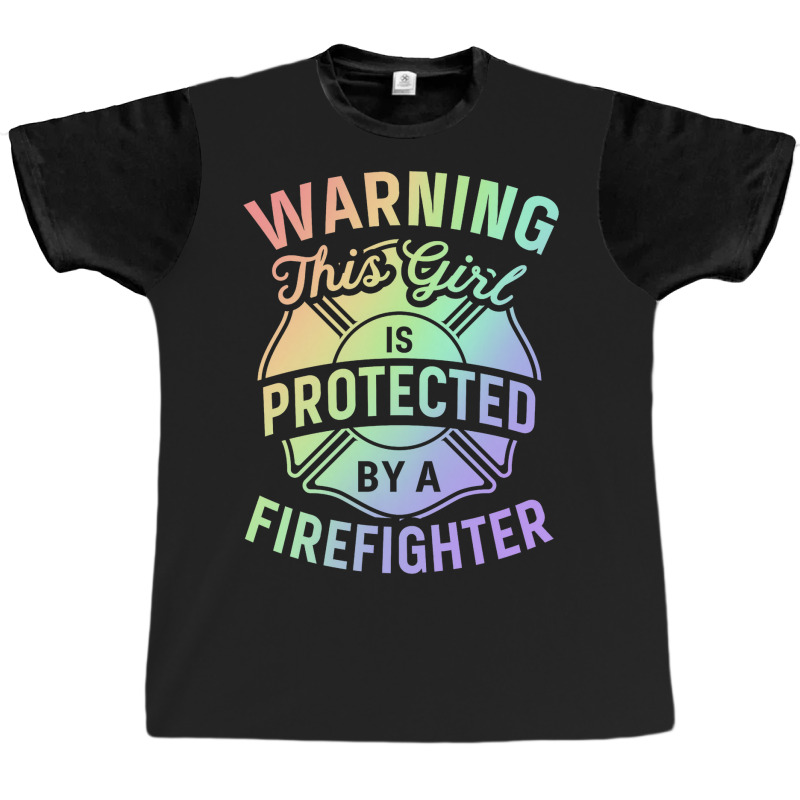 Firefighter Daughter Graphic T-shirt | Artistshot