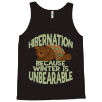 Winter Hibernation Funny Sleeping Bear Pun For Hibernating 1 Tank Top | Artistshot