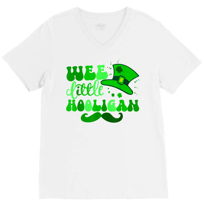 Wee Little Hooligan St Patricks Day Retro Shamrock T Shirt V-neck Tee | Artistshot