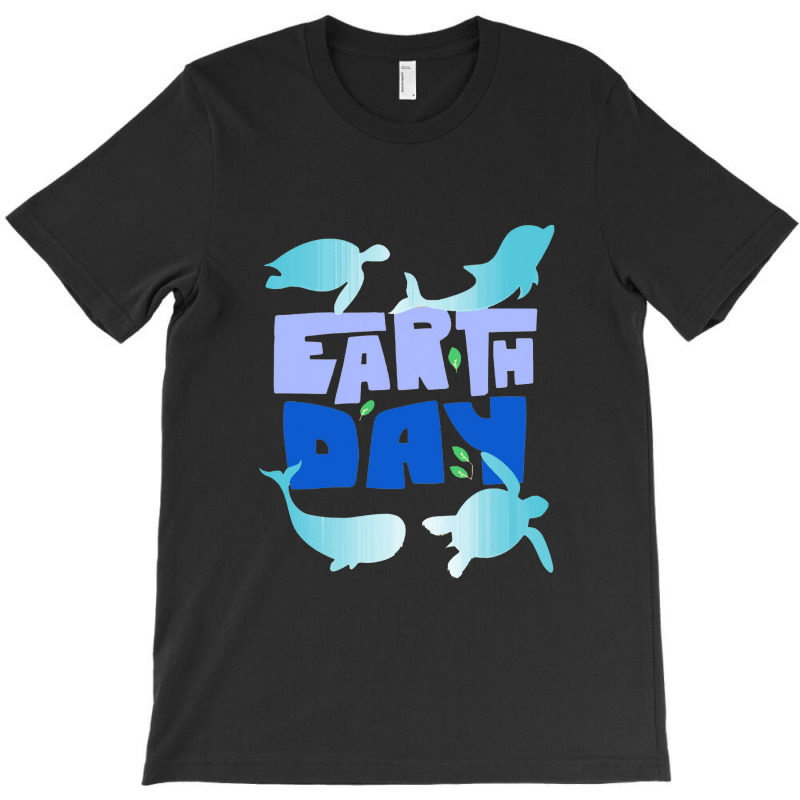 Earth Day T-shirt | Artistshot