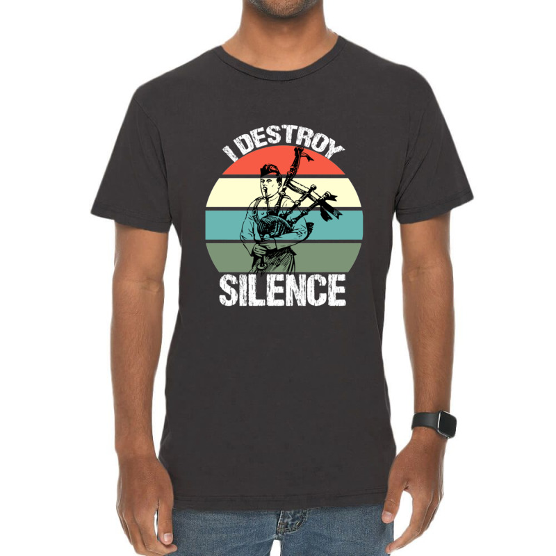 Bagpipes I Destroy Silence Bagpiper Vintage T-shirt | Artistshot