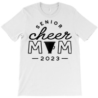 Womens Senior Cheer Mom 2023 Cheerleader Parent Class Of 2023 Idea T S T-shirt | Artistshot