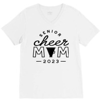 Womens Senior Cheer Mom 2023 Cheerleader Parent Class Of 2023 Idea T S V-neck Tee | Artistshot