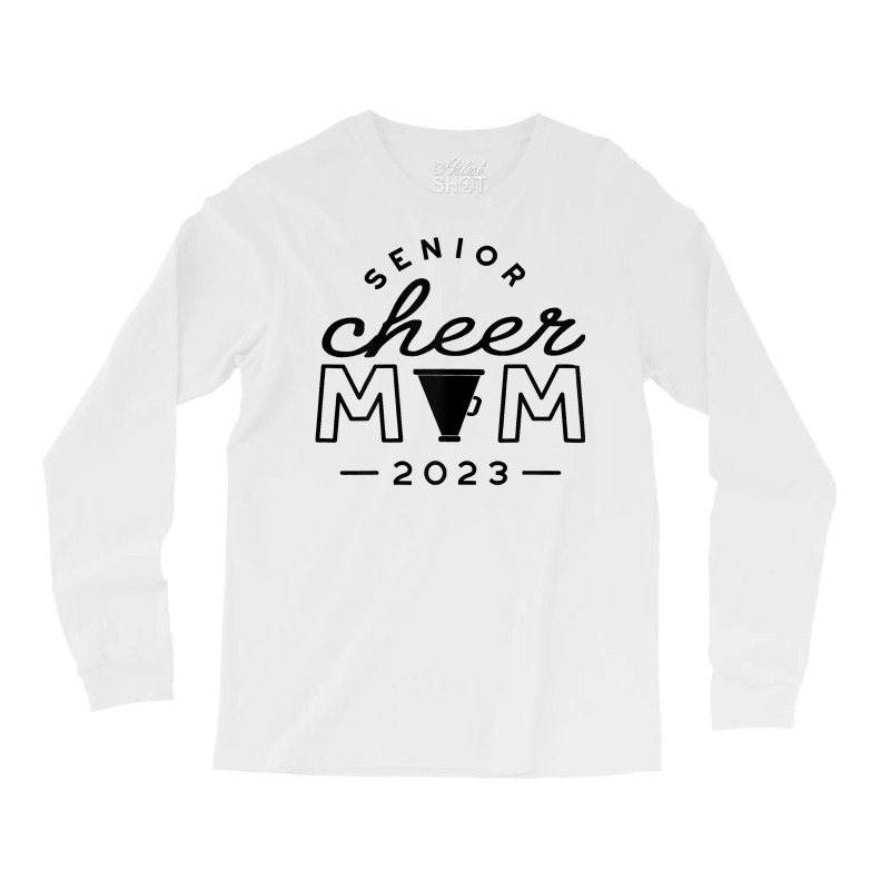 Womens Senior Cheer Mom 2023 Cheerleader Parent Class Of 2023 Idea T S Long Sleeve Shirts | Artistshot