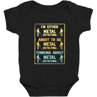 Metal Detecting,metal Detecting Metal Detector Baby Bodysuit | Artistshot