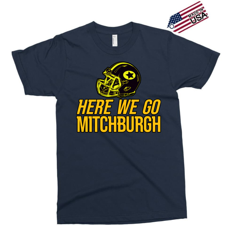 Mitchburgh   Here We Go   Gifts For Steelers Fans Exclusive T-shirt | Artistshot