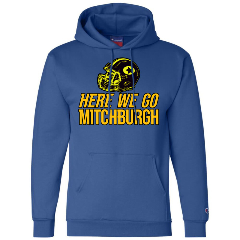 Mitchburgh   Here We Go   Gifts For Steelers Fans Champion Hoodie | Artistshot