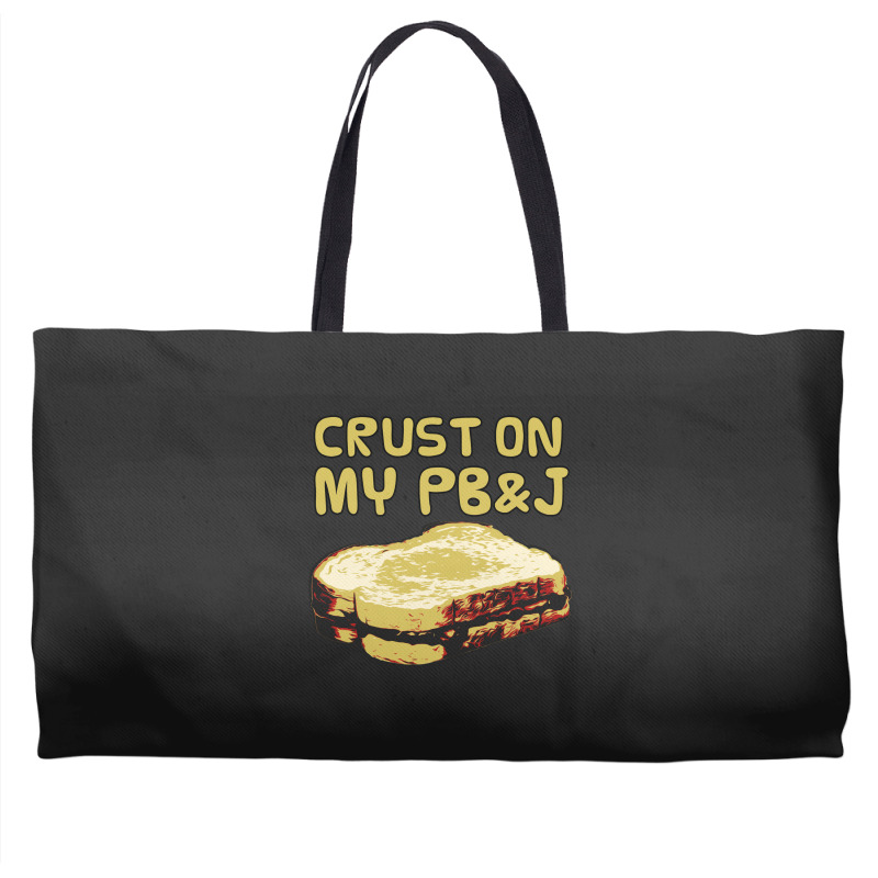 Crust On My Pb&j   Peanut Butter And Jelly   Funny Gifts For Foodies Weekender Totes | Artistshot