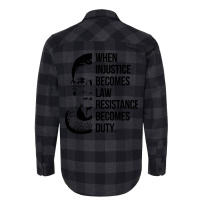 Notorious Rbg When Injustice Becomes Law Flannel Shirt | Artistshot