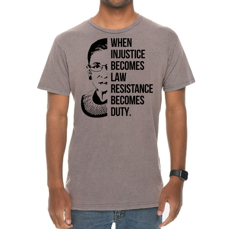 Notorious Rbg When Injustice Becomes Law Vintage T-shirt | Artistshot