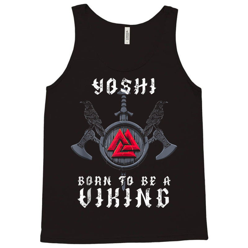 Yoshi   Born To Be A Viking   Personalized Tank Top Tank Top | Artistshot