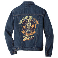 You Hear The Music But You Feel The Bass Guitar Player T Shirt Men Denim Jacket | Artistshot