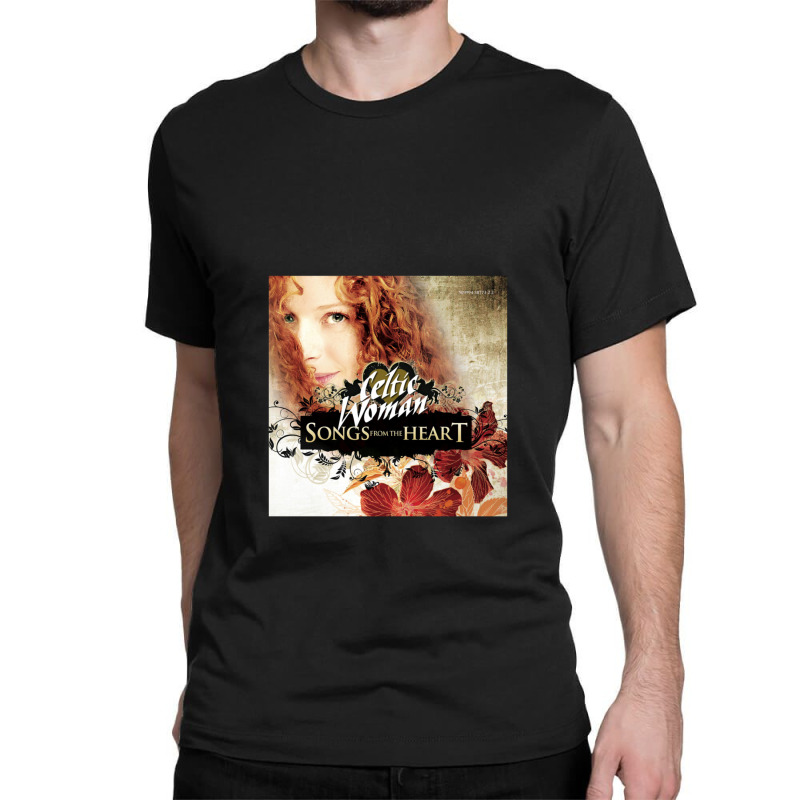 Celtic Woman Songs From The Heart Classic T-shirt by JohnKellyArder | Artistshot