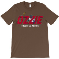 Ozzie Touch Them Albies T-shirt | Artistshot