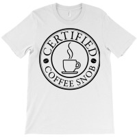 Womens Certified Coffee Snob Design In Black Print V Neck T Shirt T-shirt | Artistshot