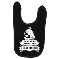 I Am Beagle Actually In A Very Commited Relationship Baby Bibs | Artistshot