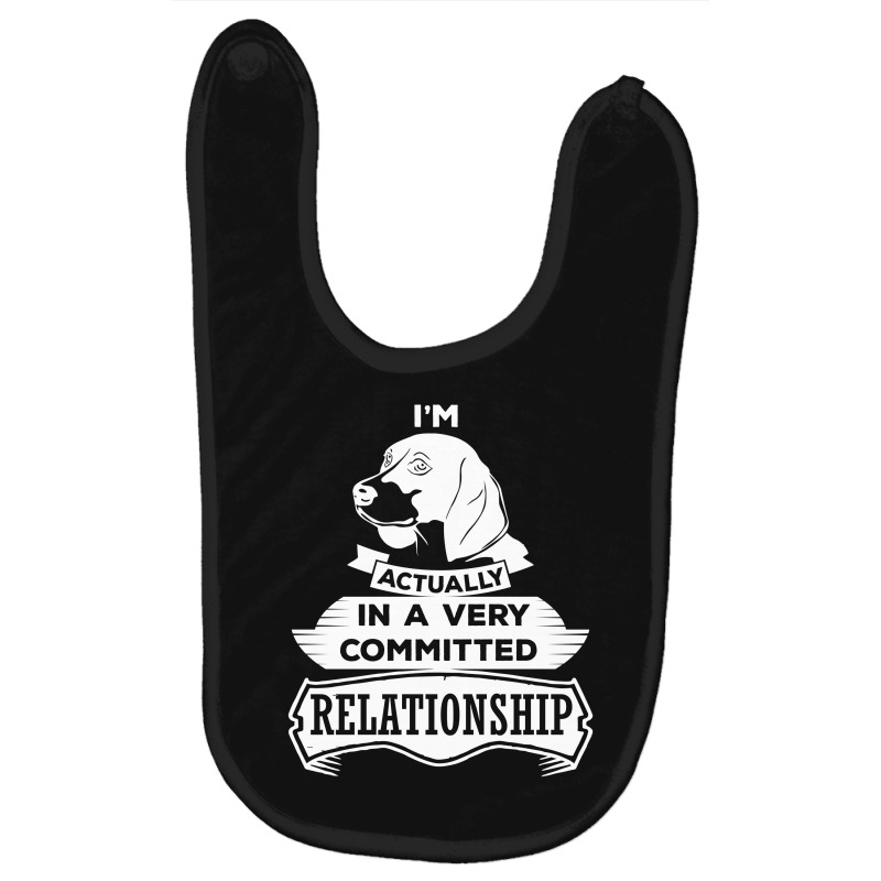 I Am Beagle Actually In A Very Commited Relationship Baby Bibs by SabriAcar | Artistshot