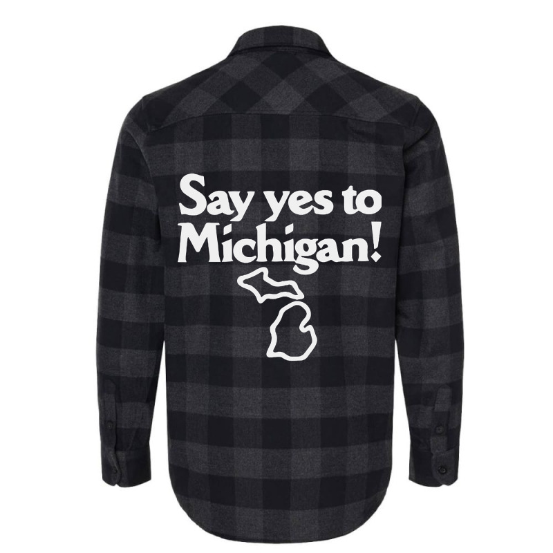 Hot Trend Say Yes To Michigan! Flannel Shirt | Artistshot